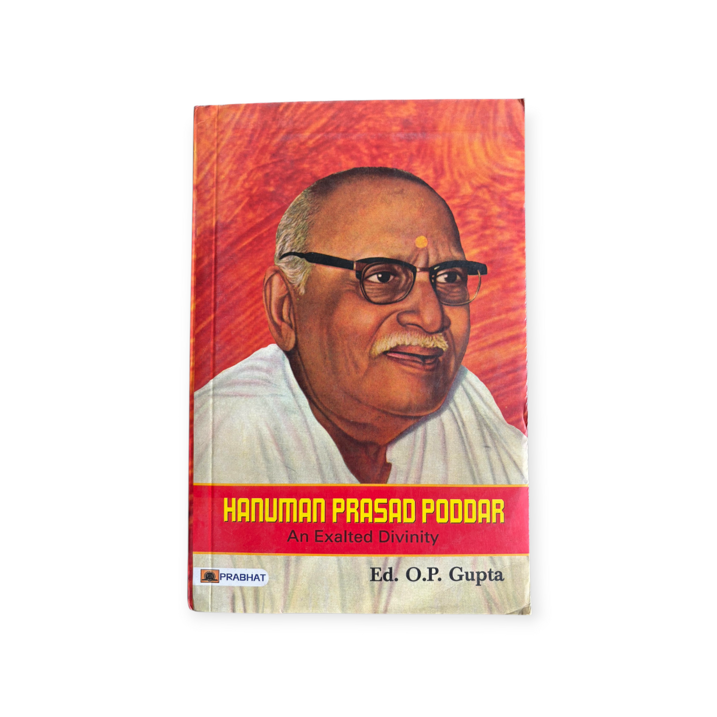 Hanuman Prasad Poddar 'An Exalted Divinity'
