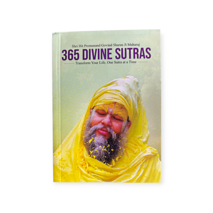 365 Divine Sutras "Transform Your Life, One Sutra At a Time" (Shri Hit Premanand Govind Sharan Ji Maharaj)